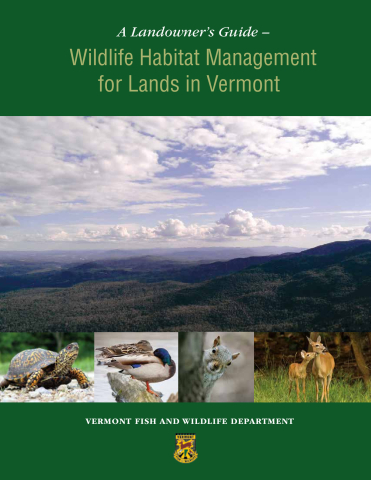 A Landowner's Guide: Wildlife Habitat Management for Lands in Vermont